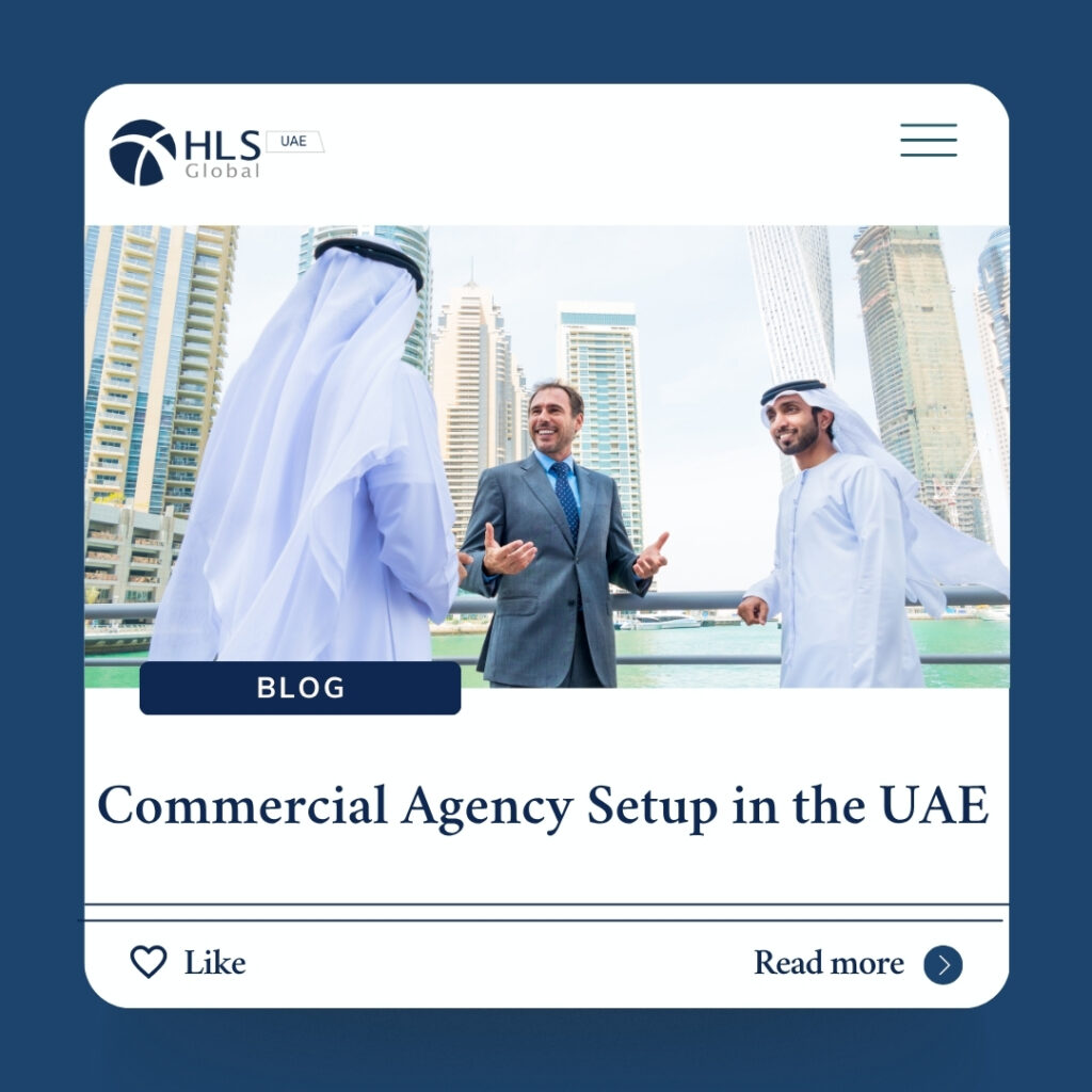 Explore UAE's Commercial Agency Law, registration steps, key rules, and how HLS-Global keeps your business fully compliant.